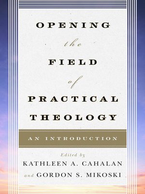 cover image of Opening the Field of Practical Theology